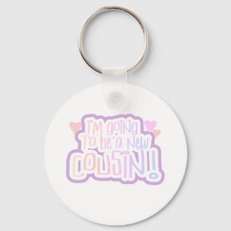 Pink I'm Going to be a Cousin Key Ring