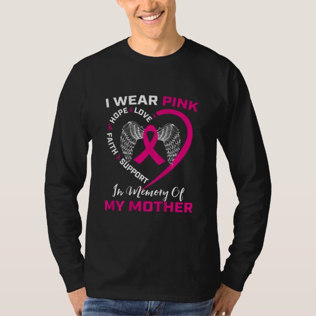 Pink In Memory Of My Mom Breast Cancer Back Print T-Shirt (Front)