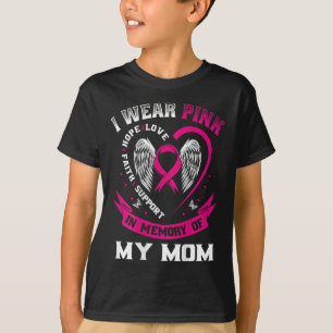 Pink In Memory Of My Mum Breast Cancer Awareness B T-Shirt