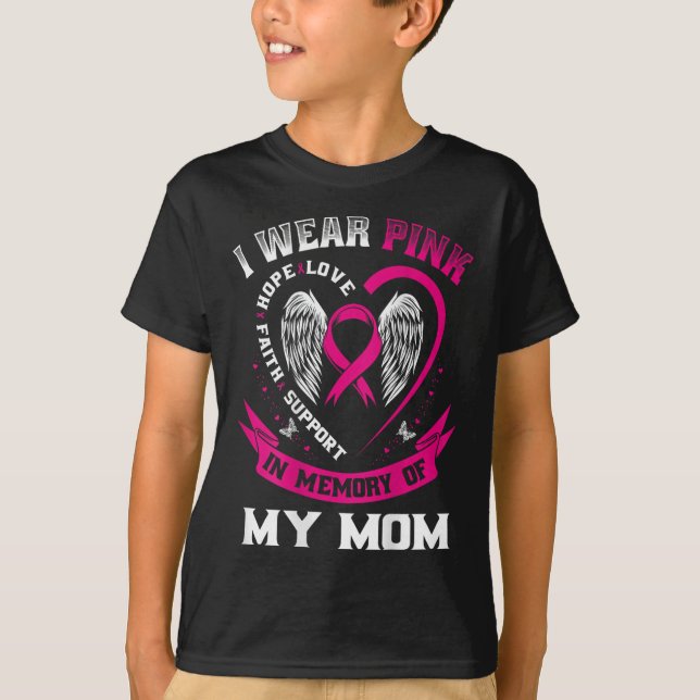 Pink In Memory Of My Mum Breast Cancer Awareness B T-Shirt (Front)