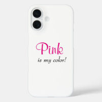 Pink Is My Colour Cute Quote