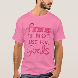 Pink Is Not Just For Girls T-Shirt