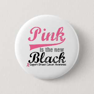 Pink is The New Black Breast Cancer Buttons
