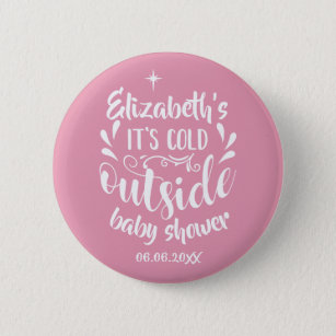Pink Its Cold Outside Baby Shower/Sprinkle 6 Cm Round Badge