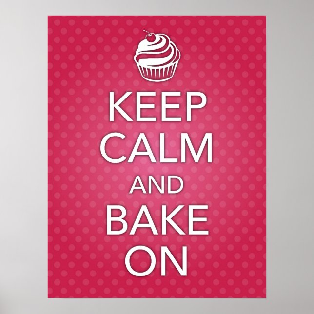 Pink Keep Calm and Bake On Poster (Front)