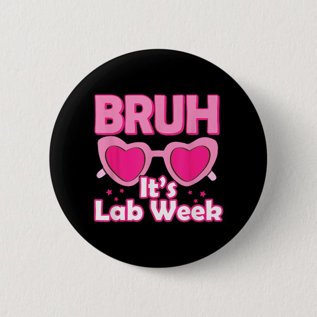 Pink Lab Week 2024 Medical Lab Science Lab Tech Te 6 Cm Round Badge (Front)