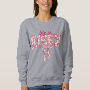 Pink Lace He Is Risen   Sweatshirt