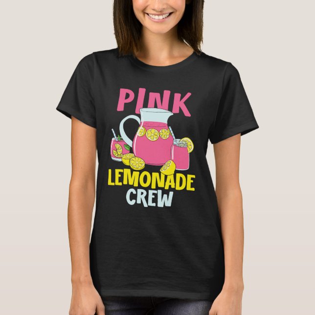 Pink Lemonade Crew Lemon Juice Boss  2 T-Shirt (Front)