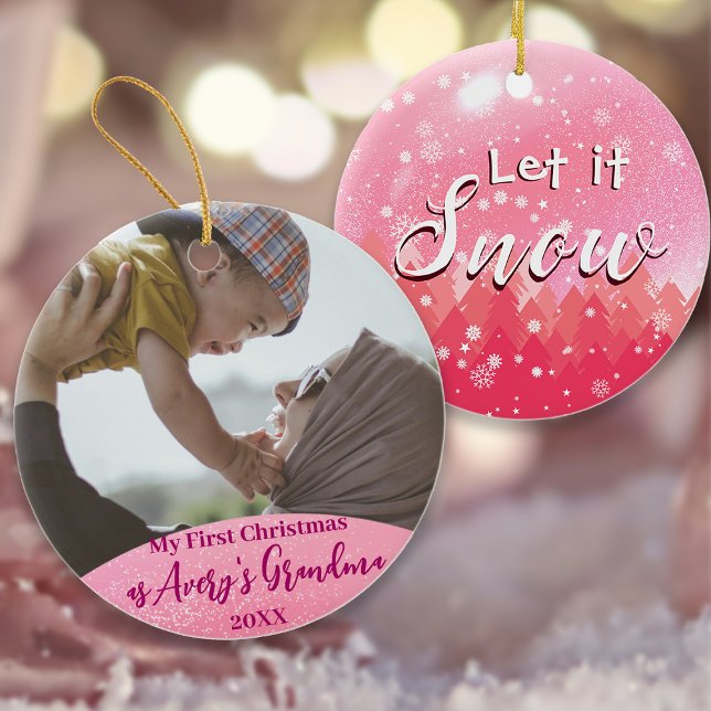 Pink Let it Snow 1st Christmas as Grandma Photo Ornament (Creator Uploaded)
