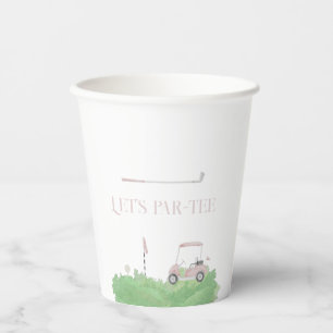 Pink let’s par tee Golf Birthday  Paper Cups