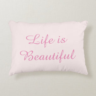 Pink Life is Beautiful Inspirational Quote Decorative Cushion