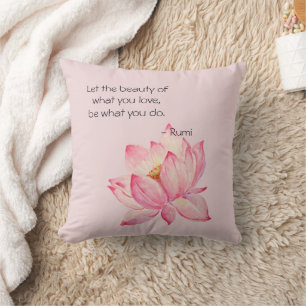 Pink Lotus Flower Rumi Beauty Quote Cushion