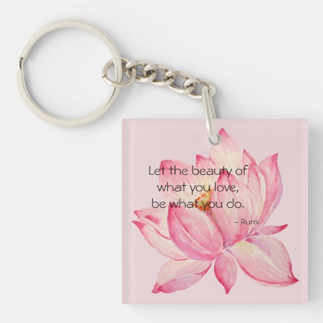 Pink Lotus Flower Rumi Beauty Quote Key Ring (Front)