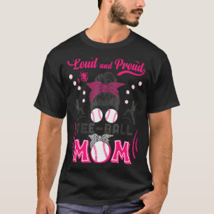 Pink Loud & Proud Ball Mum Messy Bun Sport  Outfit T-Shirt