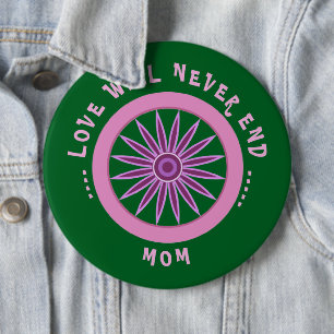 PINK LOVE GIFT FOR MOM , MOTHERS DAY , BIRTHDAY  6 CM ROUND BADGE