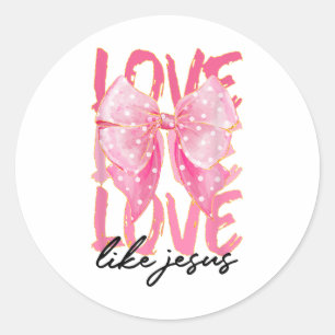 Pink Love Like Jesus Pinky Christian God Believer  Classic Round Sticker