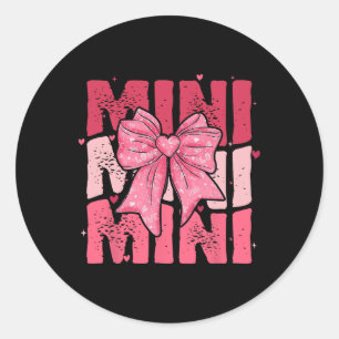 Pink Mini Coquette Bow Happy Valentine Day Mom Mot Classic Round Sticker