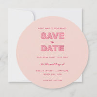 Pink Modern Bold Type Text Round Save The Date