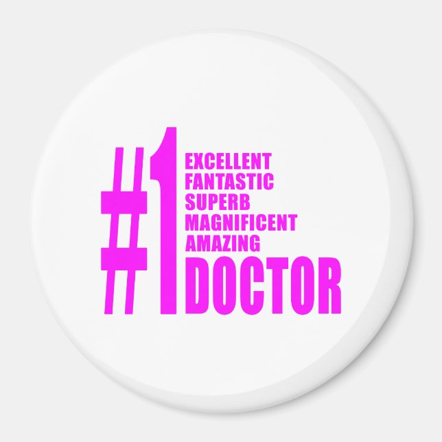 Pink Modern Doctors : Number One Doctor Magnet (Front)