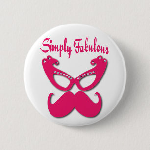 Pink Moustache and Pink Glasses Simply Fabulous 6 Cm Round Badge