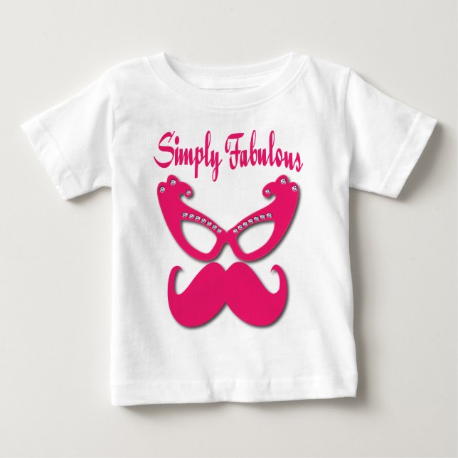 Pink Moustache and Pink Glasses Simply Fabulous Baby T-Shirt (Front)