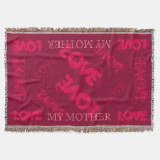 Pink My Mother Throw Blanket