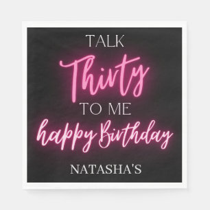 Pink Neon Talk 30 To Me 30th Birthday Party Napkin