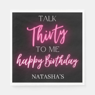 Pink Neon Talk 30 To Me 30th Birthday Party  Napkin