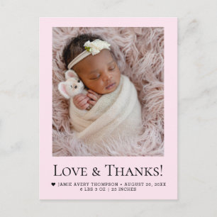 Pink Newborn girl Photo Love & Thanks Birth Stats Postcard