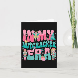 Pink Nutcracker Squad In My Nutcracker Era Pink Ch Card