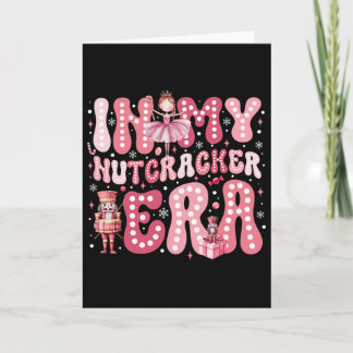 Pink Nutcracker Squad In My Nutcracker Era Pink Ch Card