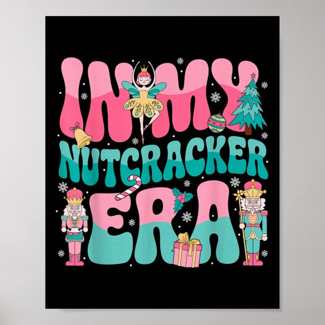 Pink Nutcracker Squad In My Nutcracker Era Pink Ch Poster (Front)