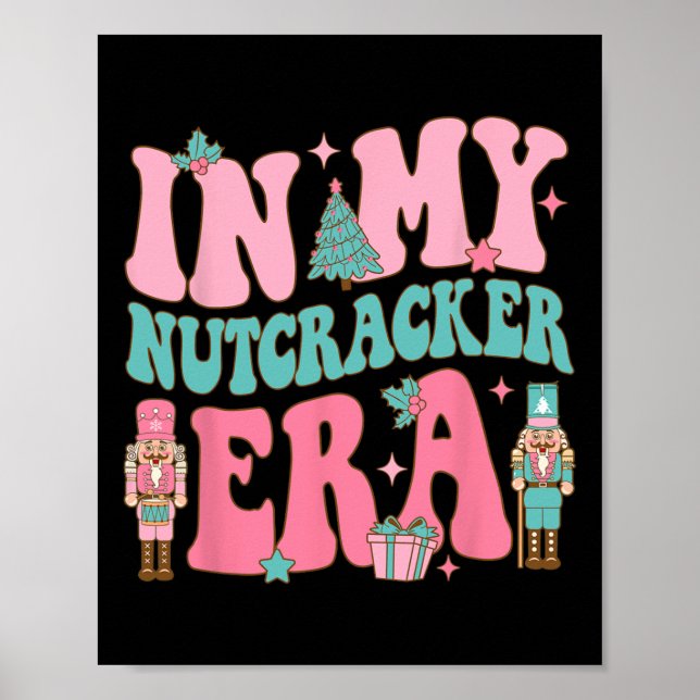 Pink Nutcracker Squad In My Nutcracker Era Pink Ch Poster (Front)
