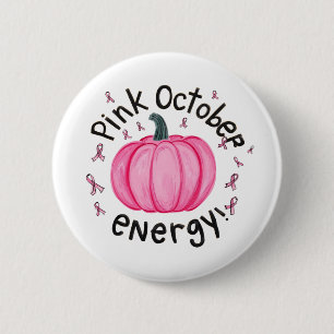 Pink october energy, Pink October CANCER AWARENESS 6 Cm Round Badge