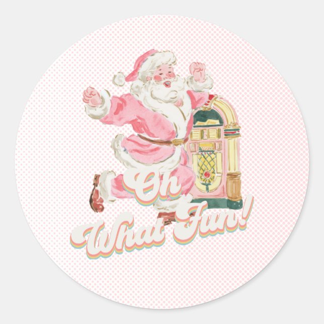 Pink Oh What Fun-Retro Groovy Santa Claus Birthday Classic Round Sticker (Front)