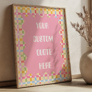Pink on Pastel Daisy Pattern Custom Quote Floral Poster