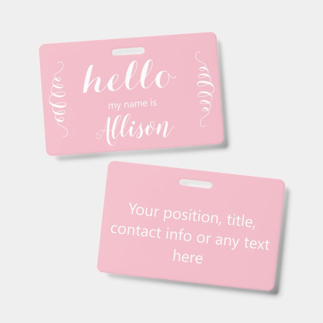 Pink or Any Custom Colour Hello my Name is ID Badge (Front & Back)