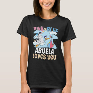 Pink or Blue Abuela Loves You Spanish Grandmother  T-Shirt