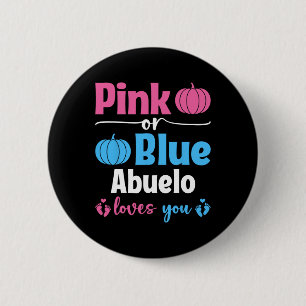 Pink Or Blue Abuelo Loves You Pumpkin Gender Revea 6 Cm Round Badge