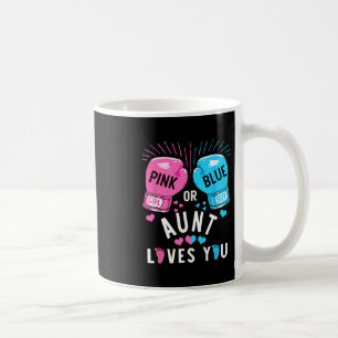 Pink Or Blue Aunt Loves You Boxing Gender Reveal P Coffee Mug