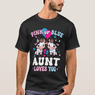 Pink Or Blue Aunt Loves You Cow Gender Reveal Anno T-Shirt