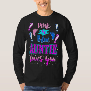 Pink Or Blue Auntie Loves You Baby Shower Gender T-Shirt