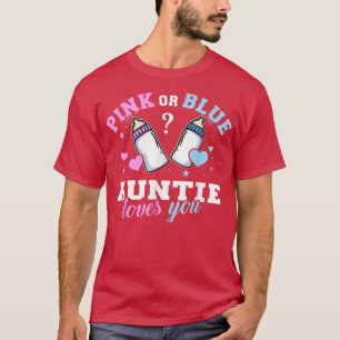 Pink Or Blue Auntie Loves You Gender Reveal Baby T T-Shirt