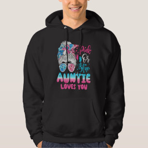 Pink or Blue Auntie Loves You Gender Reveal Messy  Hoodie