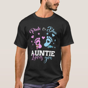 Pink Or Blue Auntie Loves You Gender Reveal T-Shirt