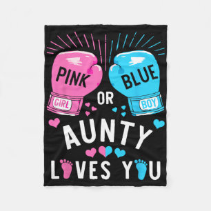 Pink Or Blue Aunty Loves You Boxing Gender Reveal Fleece Blanket