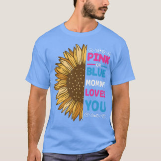 Pink or Blue Baby Gender Reveal Announcement Sunfl T-Shirt