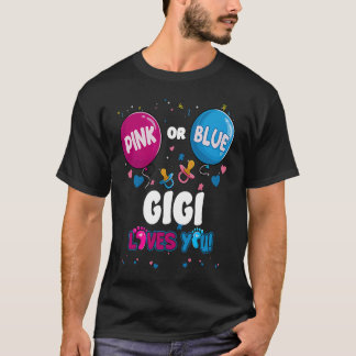 Pink or Blue Balloon Gigi Loves You Gender Reveal T-Shirt
