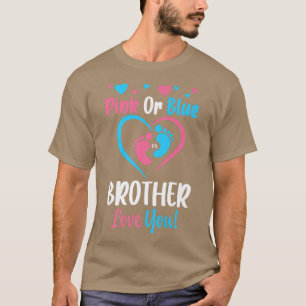 Pink or Blue Brother Loves You Baby Sibling Gender T-Shirt