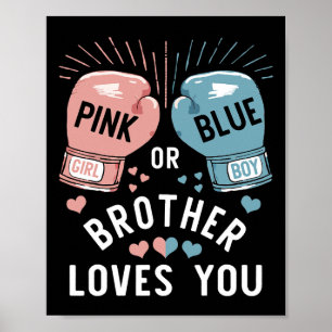 Pink Or Blue Brother Loves You Boxing Gender Revea Poster